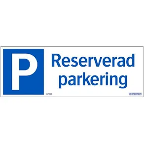 Skylt Reserverad parkering 297x105mm