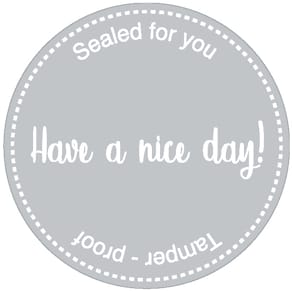 Forseglingsetiket Meto Ø80 mm grå, HAVE A NICE DAY!, 500/rl