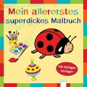 Malbuch Arena Mein allererstes superdickes, 120 S., 21x21 cm