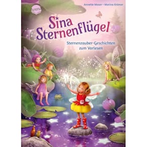 Kinderbuch Arena Sina Sternenflügel: Sternenzauber-Geschichten
