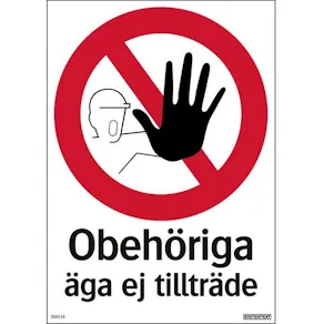 Skylt Obehöriga äga ej tillträde 210x297