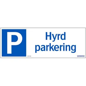Skylt Hyrd parkering 297x105mm