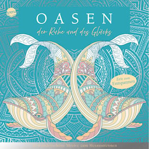 Malbuch Arena Oasen der Ruhe & des Glücks